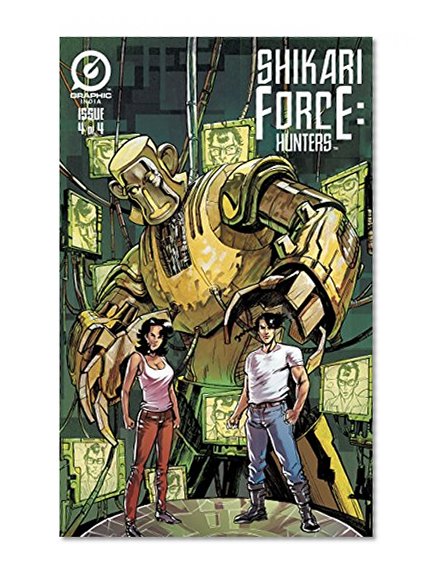 SHIKARI FORCE: HUNTERS #4 (SHIKARI FORCE: HUNTERS: 4)