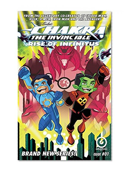 STAN LEE'S CHAKRA THE INVINCIBLE: RISE OF INFINITUS #1 (STAN LEE'S CHAKRA THE INVINCIBLE: RISE OF INFINITUS: 1)