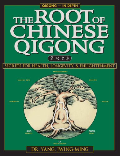 The Root of Chinese Qigong 2nd. Ed.: Secrets of Health, Longevity, & Enlightenment (Qigong Foundation)