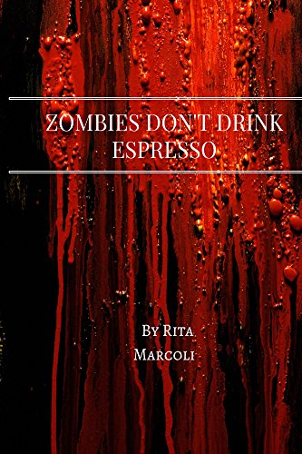 Book Cover Zombies Don't Drink Espresso