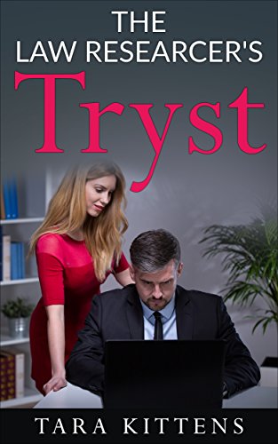 Taboo:The Law Researcher'sTryst (Older Man Younger Woman Romance)