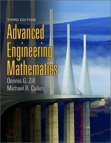 Advanced Engineering Mathematics, Third Edition by Dennis G. Zill (2006-02-17)
