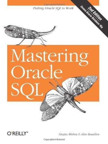 Mastering Oracle SQL, 2nd Edition by Sanjay Mishra (2004-07-02)