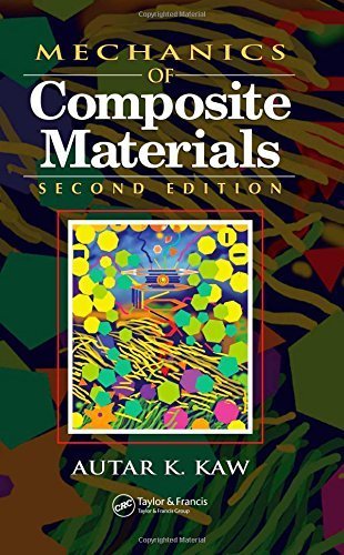 Mechanics of Composite Materials, Second Edition (Mechanical and Aerospace Engineering Series) by Autar K. Kaw (2005-11-02)