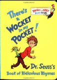There's a Wocket in My Pocket! (Dr. Seuss's Book of Ridiculous Rhymes) by Dr. Seuss (1996-11-26)