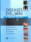 Diseases of the Eye and Skin: A Color Atlas by H. Bruce Ostler MD (Deceased) (2003-11-28)