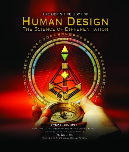 Book Cover Human Design: The Definitive Book of Human Design, The Science of Differentiation by Ra Uru Hu (2011-05-03)