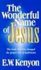 Wonderful Name Of Jesus by EW Kenyon (1989-03-01)