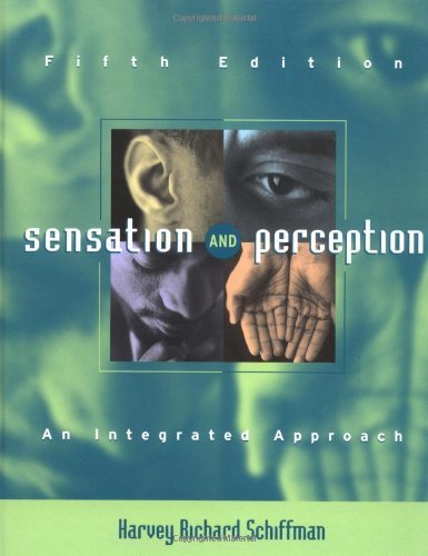Sensation and Perception: An Integrated Approach by Harvey Richard Schiffman (2001-01-15)