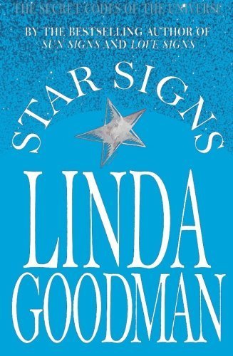 Star Signs: The Secret Codes of the Universe by Linda Goodman (1988-11-16)