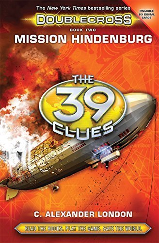 Mission Hindenburg (The 39 Clues: Doublecross, Book 2) by Scholastic (2015-07-28)