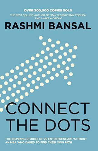 Connect The Dots by Rashmi Bansal (2012-07-27)