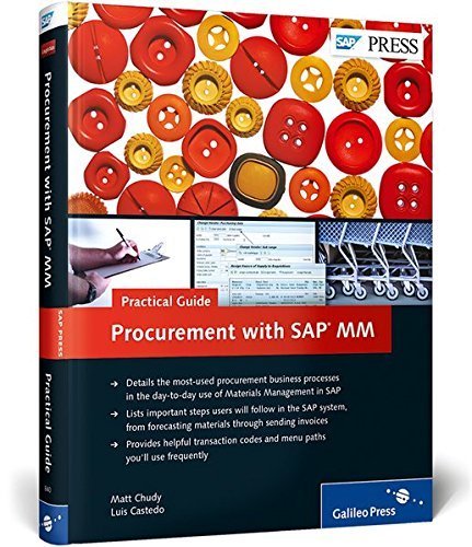 Procurement with SAP MM - Practical Guide, SAP Materials Management by Matt Chudy (2014-01-27)