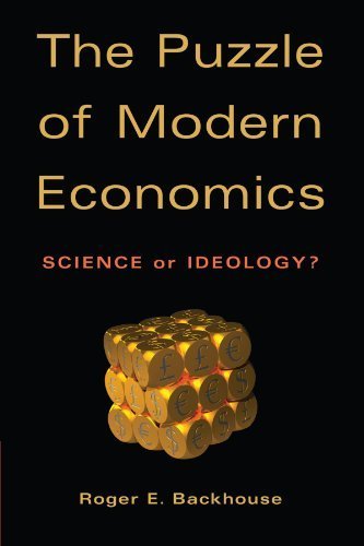 The Puzzle of Modern Economics: Science or Ideology? by Roger E. Backhouse (2010-06-21)