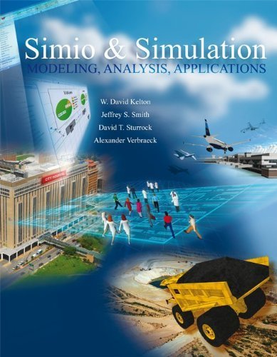 Simio and Simulation: Modeling, Analysis, Applications by W. Kelton (2010-11-23)