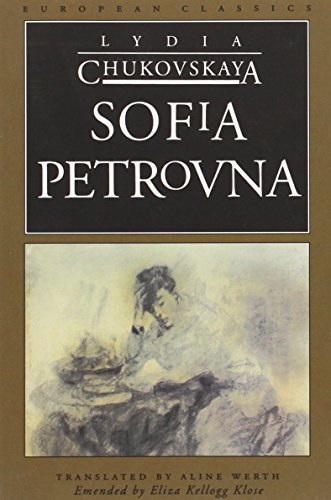 Sofia Petrovna (European Classics) by Lydia Chukovskaya (1994-06-08)