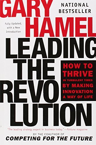 Leading the Revolution by Gary Hamel (2002-07-30)