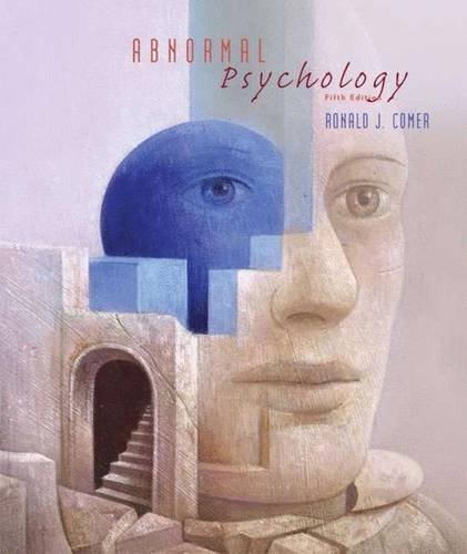 Abnormal Psychology, Fifth Edition by Ronald J. Comer (2003-06-20)
