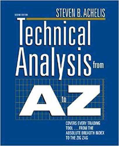 Technical Analysis from A to Z, 2nd Edition by Steven Achelis (2013-12-13)