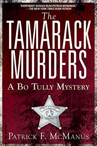 The Tamarack Murders: A Bo Tully Mystery by Patrick F. McManus (2015-04-07)