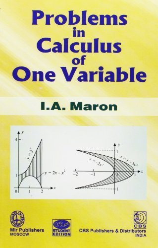Problems in Calculus of One Variable by I.A. Maron (2000-12-01)