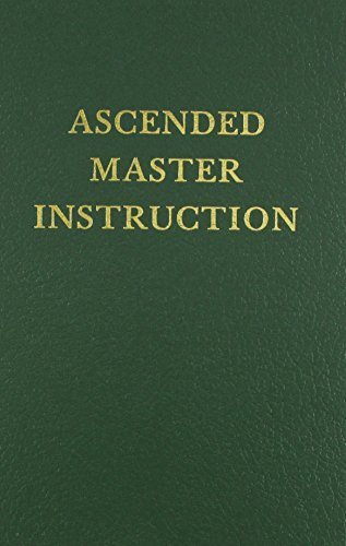 Ascended Master Instruction (Saint Germain Series Vol 4) by Saint Germain (1985-12-01)