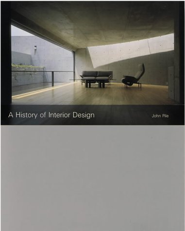 A History of Interior Design by John F. Pile (2000-05-04)