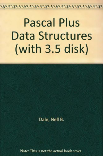 Pascal Plus Data Structures (with 3.5 disk) by Nell B. Dale (1995-01-01)