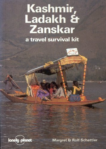 Lonely Planet Kashmir Ladakh and Zanskar (Lonely Planet Travel Survival Kit) by Margaret Schettler (1989-07-03)