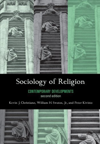 Sociology of Religion: Contemporary Developments by Kevin J. Christiano (2008-05-29)