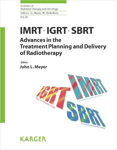 IMRT, IGRT, SBRT - Advances in the Treatment Planning and Delivery of Radiotherapy (Frontiers of Radiation Therapy and Oncology, Vol. 40) (2007-06-26)