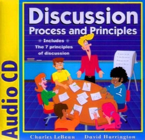 Discussion Process & Principles (Audio CD) by Charles LeBeau / David Harrington (2006-01-01)