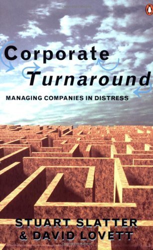 Corporate Turnaround (Penguin Business) by Stuart St. P. Slatter (1999-07-03)