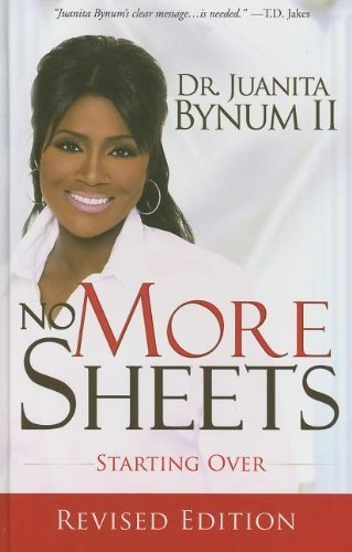 No More Sheets: Starting Over by Juanita Bynum (2010-03-15)