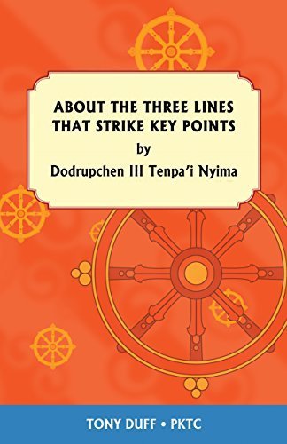 About the Three Lines That Strike Key Points by Dodrupchen Rinpoche (2011-04-18)