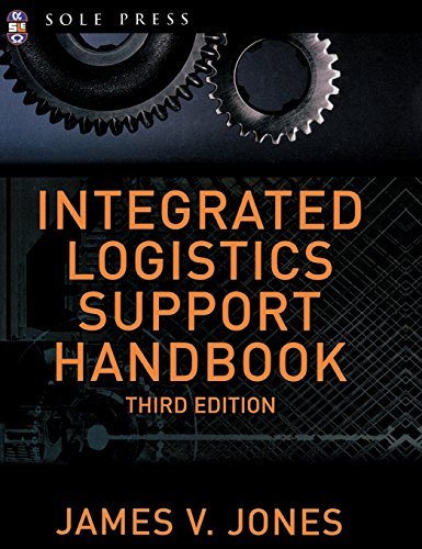 Integrated Logistics Support Handbook (McGraw-Hill Logistics Series) by James Jones (2006-06-29)