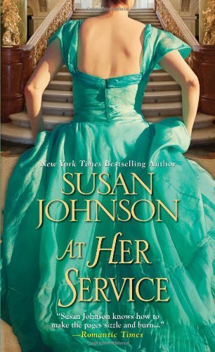 At Her Service by Susan Johnson (2012-12-04)