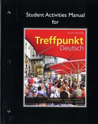 Student Activities Manual for Treffpunkt Deutsch: Grundstufe by Margaret T. Gonglewski (2012-03-10)