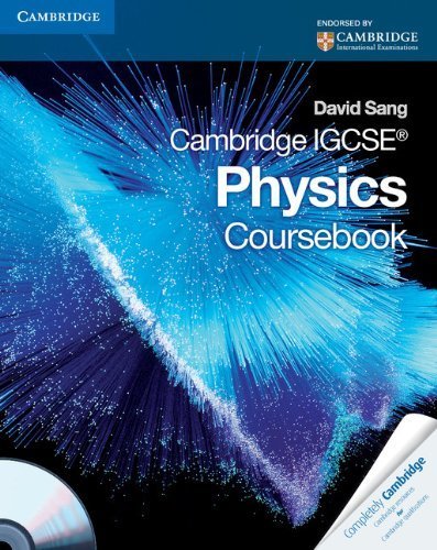 Cambridge IGCSE Physics Coursebook with CD-ROM (Cambridge International IGCSE) by David Sang (2010-04-01)