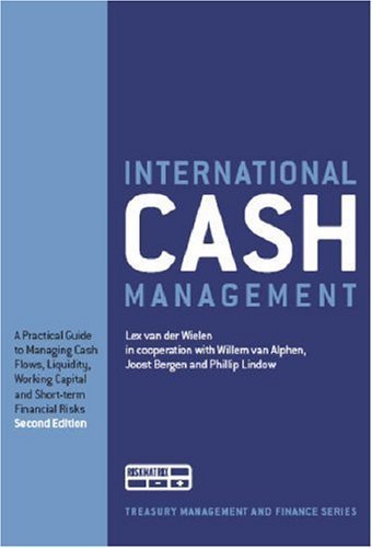 International Cash Management (Treasury Management and Finance Series) by Lex van der Wielen (2006-12-04)