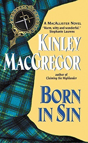 Born in Sin: A MacAllisters Novel by Kinley MacGregor (2003-01-28)