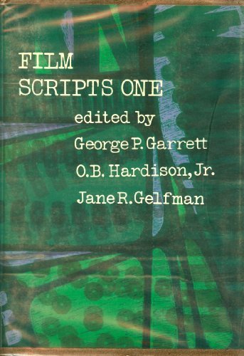 Film Scripts One: Henry V, the Big Sleep, a Streetcar Named Desire by George P. Garrett (1971-06-03)