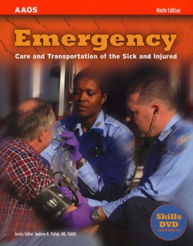 Emergency Care and Transportation of the Sick and Injured, Ninth Edition by American Academy of Orthopaedic Surgeons (2005-03-03)