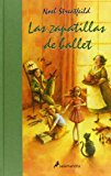 Las zapatillas de ballet / Ballet Shoes (Spanish Edition) by Noel Streatfeild (2013-03-07)