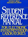 Student Reference Manual for Electronic Instrumentation Laboratories by Stanley Wolf (1989-11-03)