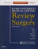 Rush University Medical Center Review of Surgery: Expert Consult - Online and Print, 5e by Jose M. Velasco MD FACS FCCS (2011-06-20)