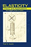Elasticity: Theory and Applications, Second Edition, Revised & Updated by Adel S. Saada (2009-03-09)