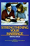 Strengthening Your Marriage by Wayne MacK (1977-06-01)