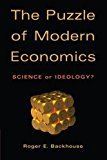 The Puzzle of Modern Economics: Science or Ideology? by Roger E. Backhouse (2010-06-21)