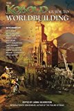 Kobold Guide to Worldbuilding by Scott Hungerford (2012-12-23)